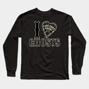 Fantasma House Paranormal I LOVE GHOSTS Long Sleeve T-Shirt